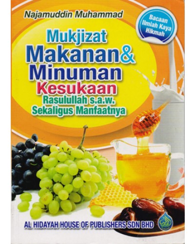 Mukjizat Makanan & Minuman Kesukaan Rasulullah s.a.w. Sekaligus Manfaatnya