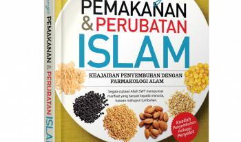 Indahnya pemakanan & perubatan Islam: keajaiban penyembuhan dengan farmakologi alam