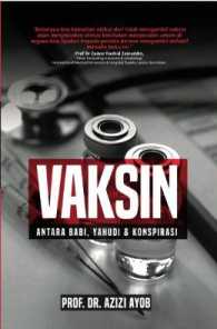 Vaksin : antara babi, yahudi dan konspirasi