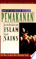 Konsep Kesihatan Melalui Pemakanan : Pendekatan Islam Dan Sains