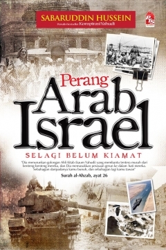 Perang Arab Israel Selagi Belum Kiamat