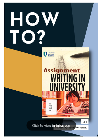 UMPSA Library Official - How To Write Assignments in University (Tips)
