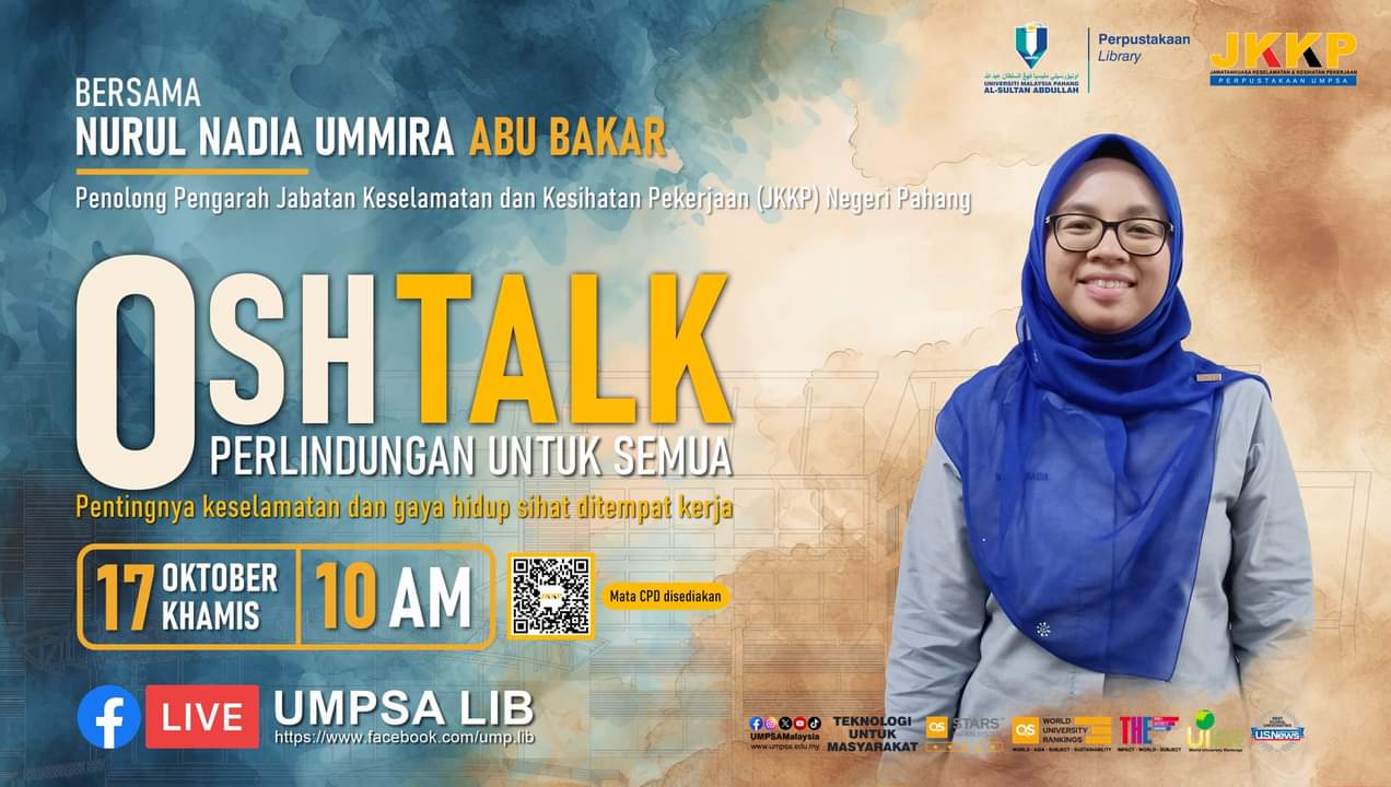 UMPSA Library Official - Perkongsian Ilmu OSH Talk: Perlindungan untuk ...