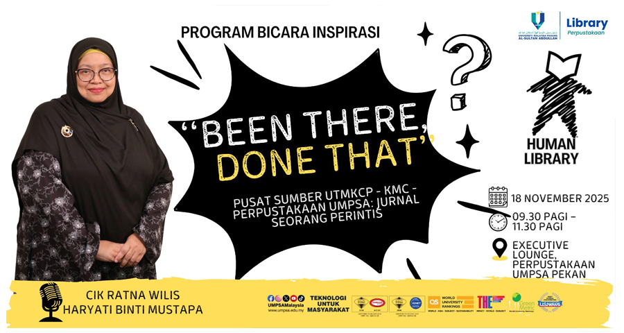 (Human Library) Bicara Inspirasi: “BEEN THERE, DONE THAT” bersama Cik Ratna Wilis Haryati Mustapa
