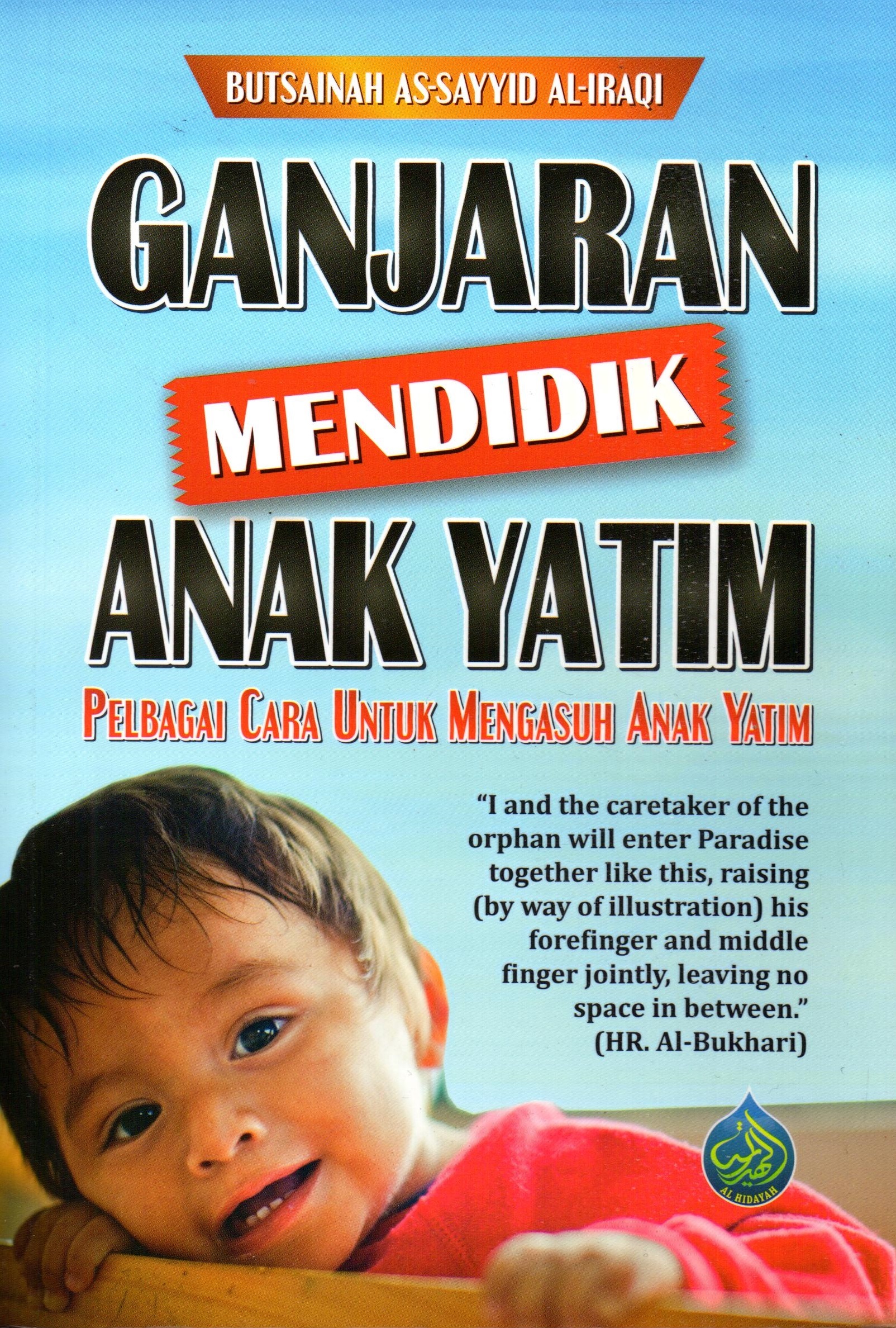 ‘Ganjaran Mendidik Anak Yatim : Pelbagai Cara Untuk Mengasuh Anak Yatim